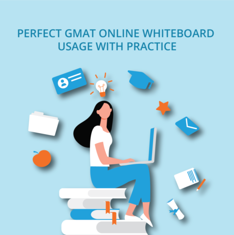 GMAT Online Whiteboard: How To Effectively Prepare For Online GMAT