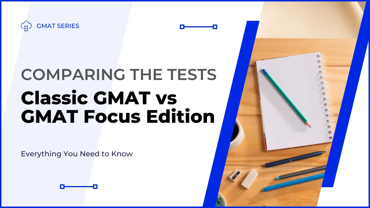 Classic GMAT vs GMAT Focus Edition - Featured