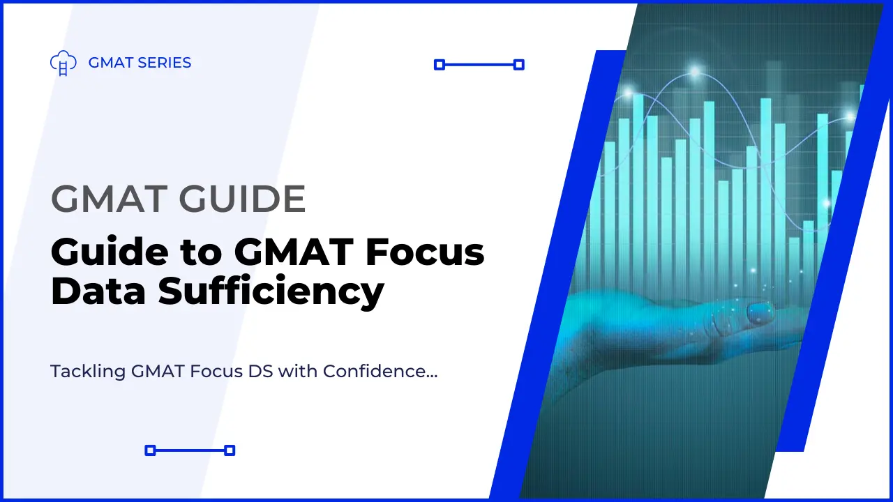 GMAT Focus Data Sufficiency Questions - The Ultimate Guide