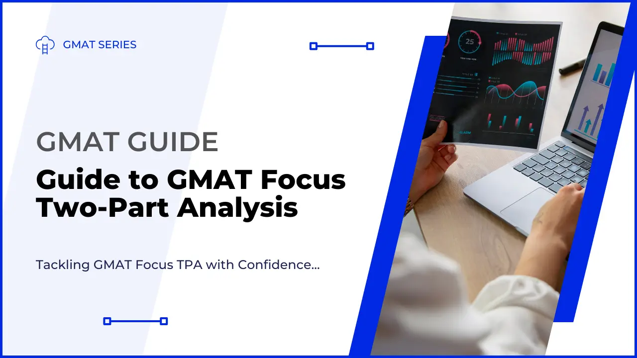 GMAT Focus Two-Part Analysis - Featured
