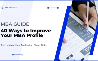 Improve Your MBA Profile – 40 Ways to an Awesome MBA Application!