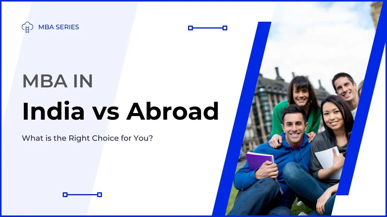 MBA in India vs MBA Abroad - Blog Featured