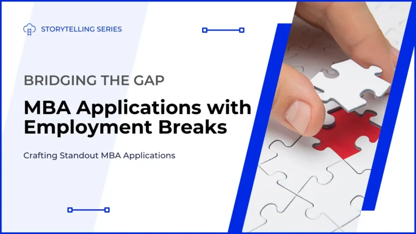 MBA Applications with Employment Breaks - Featured