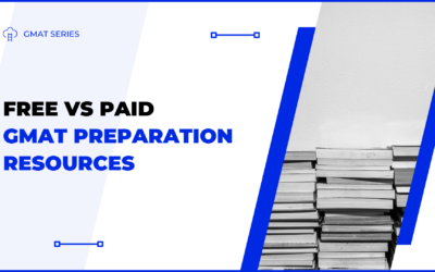 Free vs Paid GMAT Preparation Resources