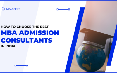 How to Choose the Best MBA Admission Consultants in India